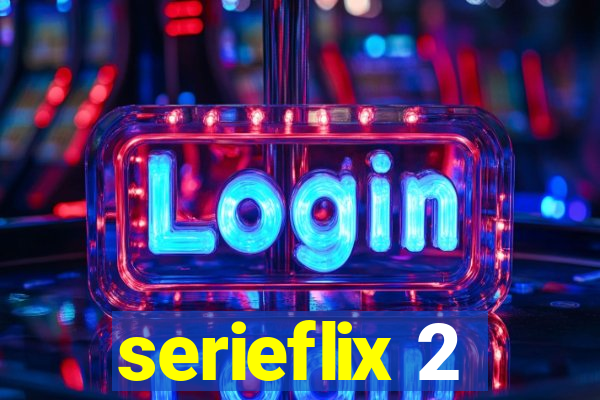 serieflix 2